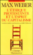 L'éthique protestante et l'esprit du capitalisme&nbsp;-&nbsp;Max Weber