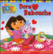 Dora l'exploratrice - Dora et Babouche