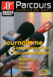 Les métiers du journalisme, de la communication et documentation&nbsp;-&nbsp;Collectif