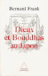 Dieux et Bouddhas au Japon&nbsp;-&nbsp;Bernard Frank