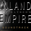 Bande originale de film&nbsp;-&nbsp;Inland empire