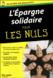 L'épargne solidaire pour les nuls&nbsp;-&nbsp;Eric Larpin