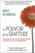 Le pouvoir de la gratitude&nbsp;-&nbsp;Mike Robbins