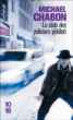 Le club des policiers yiddish&nbsp;-&nbsp;Michael Chabon