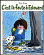 C'est la faute à Edouard&nbsp;-&nbsp;Tony Ross