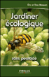 Jardiner écologique sans engrais ni pesticides&nbsp;-&nbsp;Eric Masson