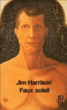 Faux soleil&nbsp;-&nbsp;Jim Harrison