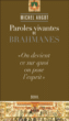 Paroles vivantes de brahmanes&nbsp;-&nbsp;Michel Angot