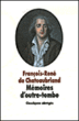 Mémoires d'outre-tombe&nbsp;-&nbsp;François René de Chateaubriand