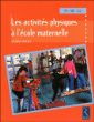 Les activités physiques à l'école maternelle&nbsp;-&nbsp;Solange Sanchis