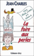 La foire aux perles&nbsp;-&nbsp;Jean-Charles