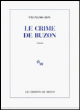 Le Crime de Buzon&nbsp;-&nbsp;François Bon