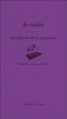 Le violet&nbsp;-&nbsp;Frédérick E. Grasser-Hermé