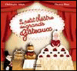 Le petit théâtre des grands gâteaux&nbsp;-&nbsp;Christophe Adam, Thomas Baas