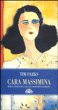 Cara massimina&nbsp;-&nbsp;Tim Parks, Michèle Fourquet