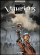 Vauriens, T3&nbsp;-&nbsp;Laurent Cagniat, Luc Brunschwig