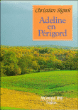 Adeline en Périgord&nbsp;-&nbsp;Christian Signol