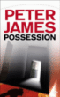 Possession&nbsp;-&nbsp;Peter James