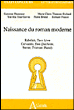 Naissance du roman moderne&nbsp;-&nbsp;Collectif