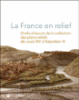 La France en relief&nbsp;-&nbsp;Collectif