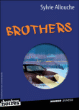 Brothers&nbsp;-&nbsp;Sylvie Allouche