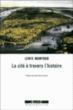 La cité à travers l'histoire&nbsp;-&nbsp;Lewis Mumford