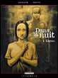 Dans la nuit, T1&nbsp;-&nbsp;Denys, Callede