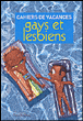 Cahiers de vacances érotiques gays et lesbiens&nbsp;-&nbsp;Marc Dannam, Jérémy Patinier