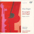 Max Reger&nbsp;-&nbsp;Es sungen drei Engel