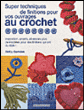 Finitions au crochet&nbsp;-&nbsp;Betty Barnden