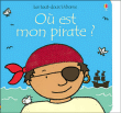 Où est mon pirate ?&nbsp;-&nbsp;Fiona Watt, Rachel Wells