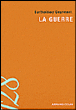 La guerre&nbsp;-&nbsp;Barthélémy Courmont
