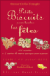 Petits biscuits pour les fêtes&nbsp;-&nbsp;Denise Crolle Terzaghi, Nathalie Schott