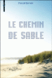Le chemin de sable&nbsp;-&nbsp;Pascal Garnier