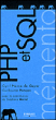 Mémento PHP SQL&nbsp;-&nbsp;Cyrille Pierre de Geyer, Guillaume Ponçon