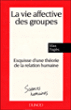 La vie affective des groupes&nbsp;-&nbsp;Max Pagès