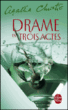 Drame en trois actes&nbsp;-&nbsp;Agatha Christie