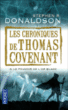 Les chroniques de Thomas Covenant, T6&nbsp;-&nbsp;Stephen R. Donaldson