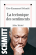 La tectonique des sentiments&nbsp;-&nbsp;Eric-Emmanuel Schmitt