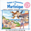 Enfance Et Decouvertes&nbsp;-&nbsp;Voyages et rencontres en Martinique