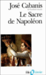 Le Sacre de Napoléon&nbsp;-&nbsp;José Cabanis