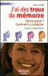 J'ai des trous de mémoire, est-ce grave ?&nbsp;-&nbsp;E. Lefevre