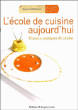 L'école de cuisine aujourd'hui&nbsp;-&nbsp;Bruno Cardinale
