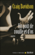 Un goût de rouille et d'os&nbsp;-&nbsp;Craig Davidson