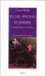 Plume, pinceau et poison&nbsp;-&nbsp;Oscar Wilde, Diane Meur