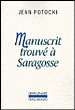 Manuscrit trouvé à Saragosse&nbsp;-&nbsp;Jan Potocki