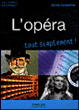 L'opéra tout simplement&nbsp;-&nbsp;Sylvie Oussenko