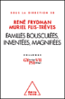 Familles bousculées, inventées, magnifiées&nbsp;-&nbsp;Muriel Flis-Trèves, René Frydman