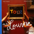 Tout un Louvre&nbsp;-&nbsp;Katy Couprie, Antonin Louchard