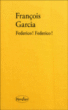 Federico ! Federico !&nbsp;-&nbsp;François Garcia